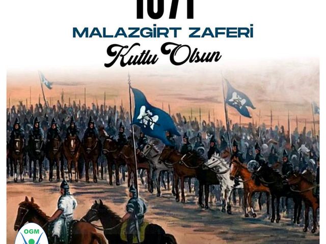 '1071 MALAZGİRT ZAFERİ KUTLU OLSUN!