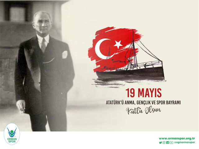 '19 MAYIS ATATÜRK'Ü ANMA GENÇLİK VE SPOR BAYRAMI KUTLU OLSUN!'