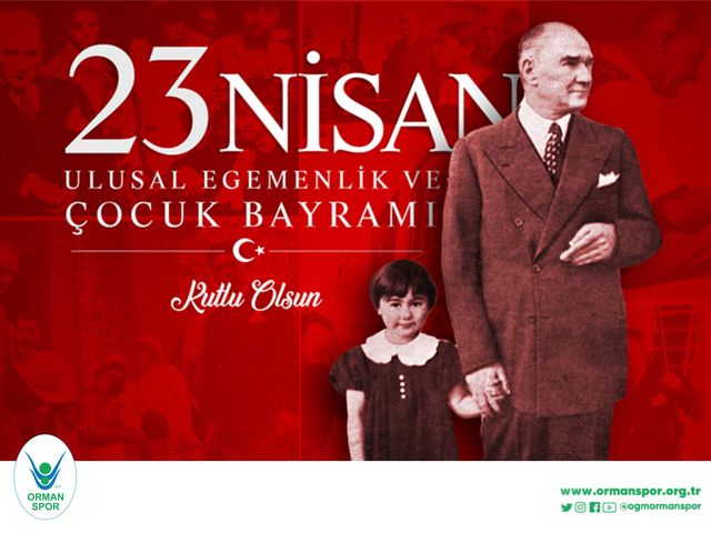 '23 NİSAN ULUSAL EGEMENLİK VE ÇOCUK BAYRAMIMIZ KUTLU OLSUN!'
