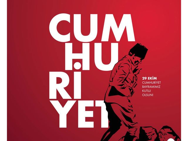 '29 EKİM CUMHURİYET BAYRAMIMIZ KUTLU OLSUN!'