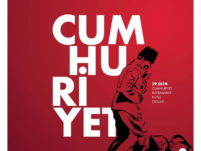 '29 EKİM CUMHURİYET BAYRAMIMIZ KUTLU OLSUN!'