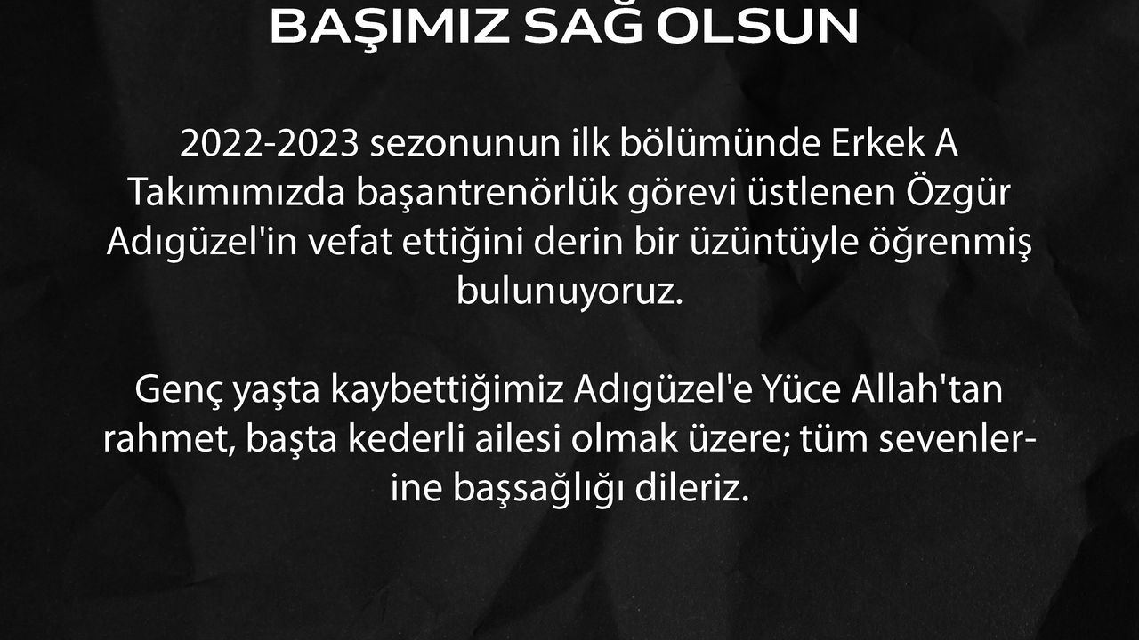 “BAŞIMIZ SAĞ OLSUN”