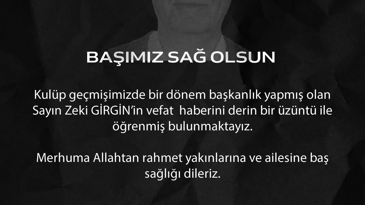 'BAŞIMIZ SAĞ OLSUN'