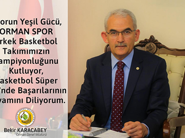 BEKİR KARACABEY' DEN OGM ORMANSPOR'A TEBRİK