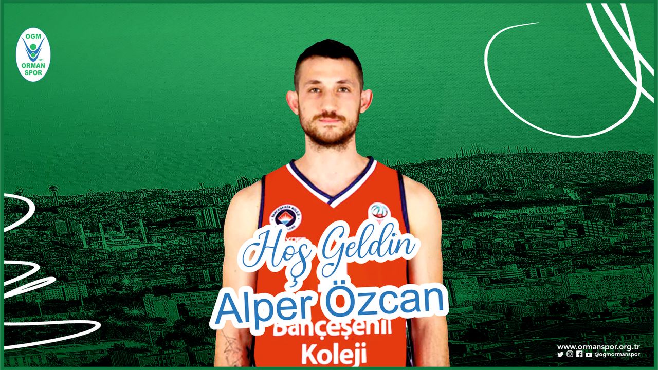 'HOŞ GELDİN ALPER ÖZCAN!'
