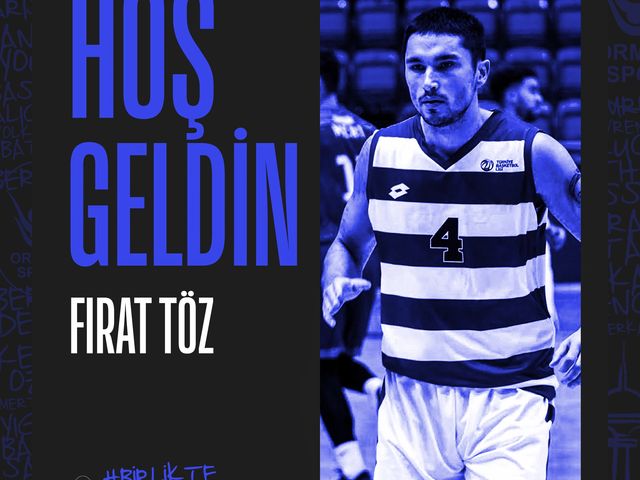'HOŞ GELDİN FIRAT TÖZ!'