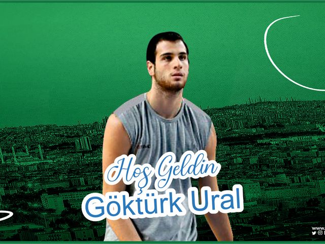 'HOŞ GELDİN GÖKTÜRK URAL!'