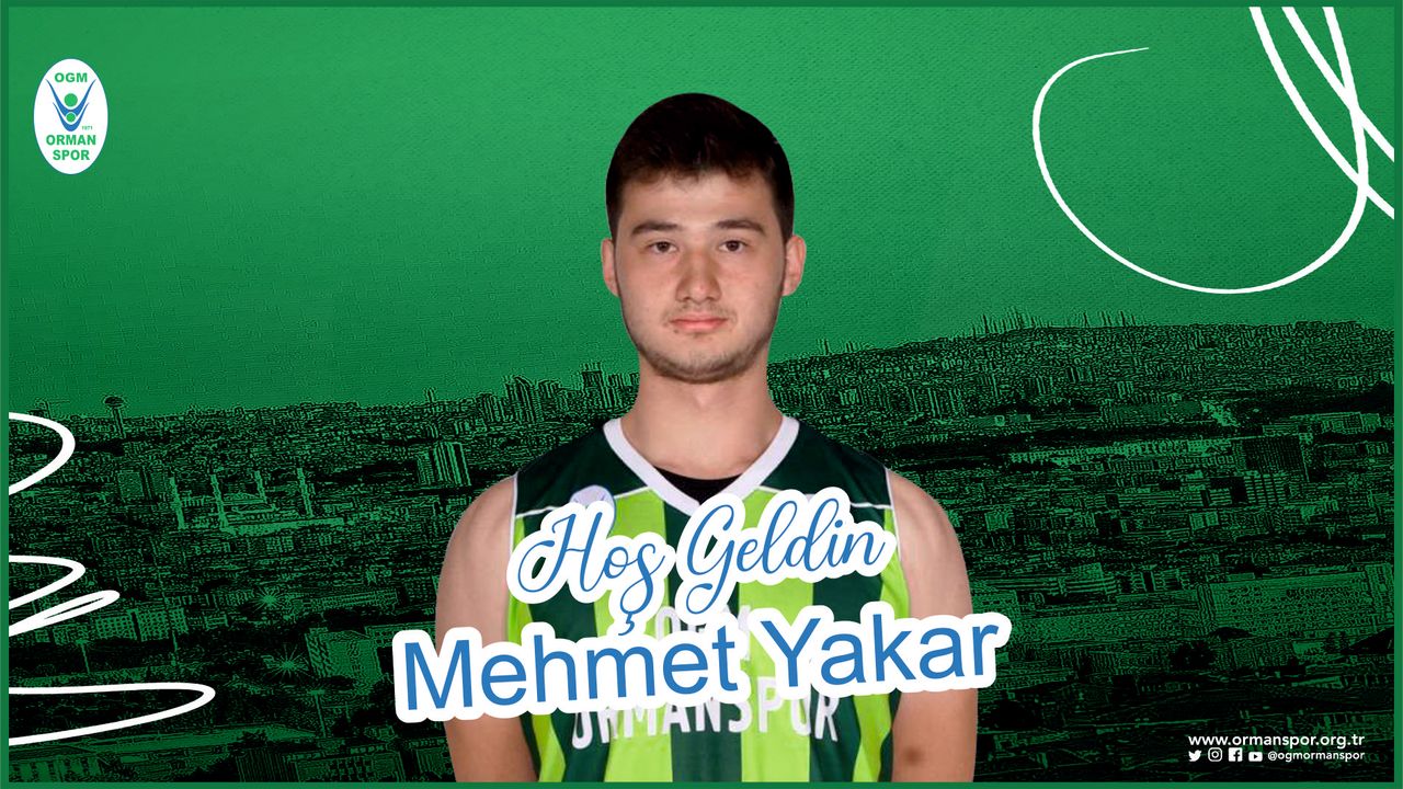 'HOŞ GELDİN MEHMET YAKAR!'