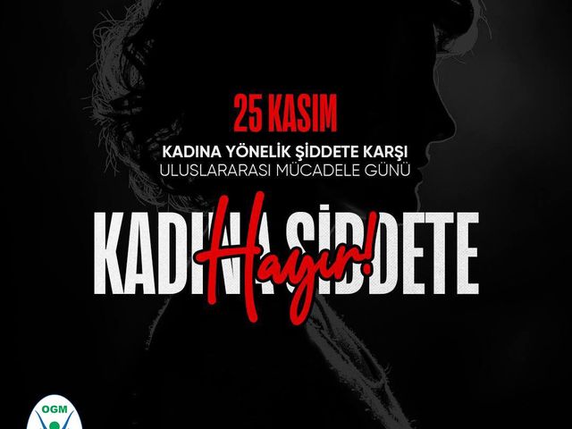 'KADINA ŞİDDETE DUR DE!'