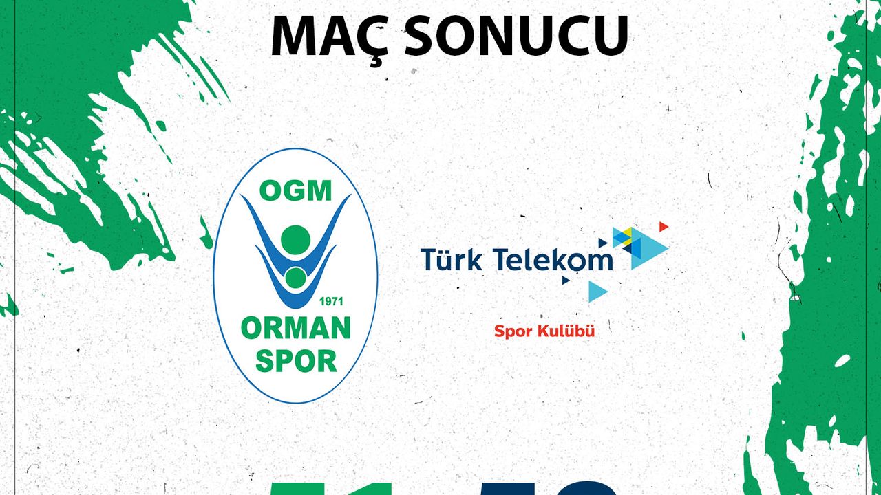 'OGM ORMANSPOR:51-TÜRK TELEKOM SK B:58'