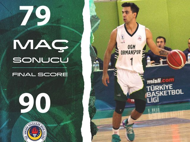 'OGM ORMANSPOR:79-TED ANKARA KOLEJLİLER:90'