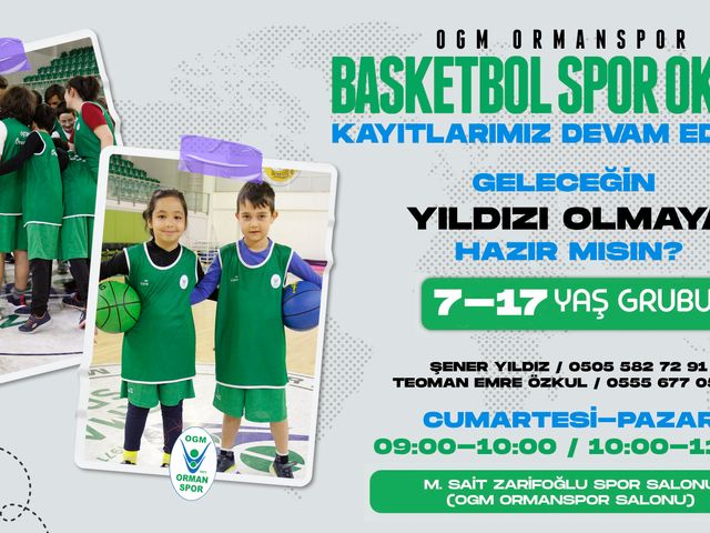 “OGM ORMANSPOR BASKETBOL SPOR OKULU KAYITLARIMIZ DEVAM EDİYOR!”