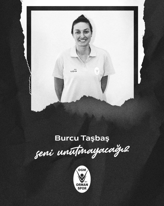 'SENİ UNUTMAYACAĞIZ BURCU!'