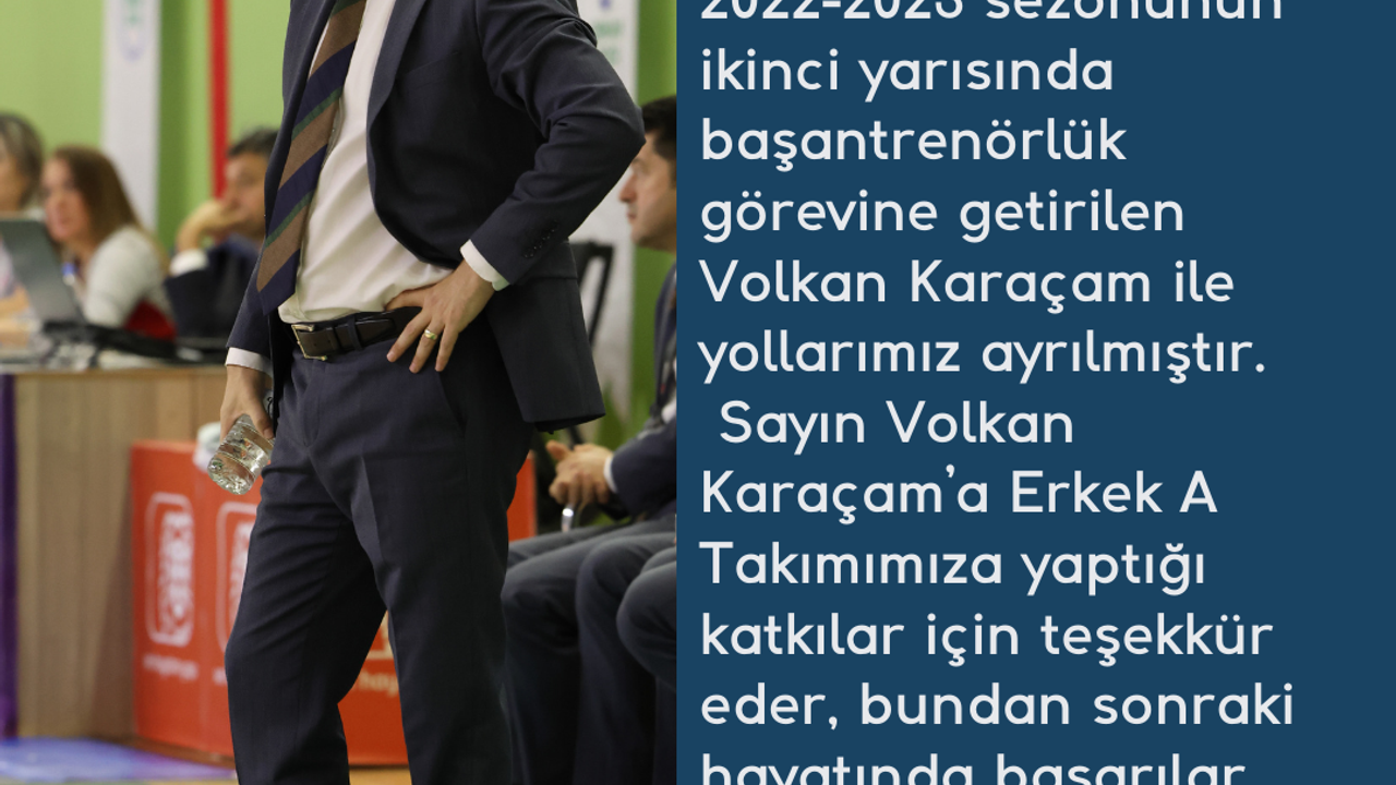 'VOLKAN KARAÇAM'A EMEKLERİ İÇİN TEŞEKKÜR EDERİZ.'