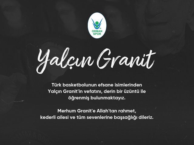 'YALÇIN GRANIT'I KAYBETTİK'
